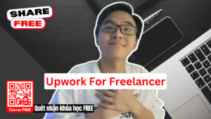 Share khoa hoc Upwork For Freelancer Minh Xin Chao