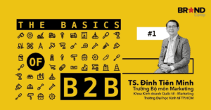 The Basics of B2B Cot loi B2B hoc 3s