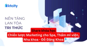 Share khoa hoc Chien luoc Marketing cho Spa Tham mi vien Nha khoa Do Dang Khoa