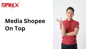 Media Shopee On Top