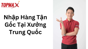 Nhap Hang Tan Goc Tai Xuong Trung Quoc