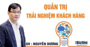 19. Quan Tri Trai Nghiem Khach Hang