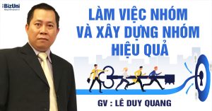 36. Lam viec nhom va xay dung nhom lam viec hieu qua Le Duy Quang