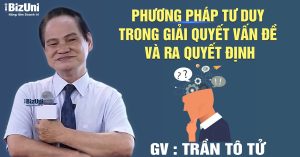 55. Phuong Phap Tu Duy Trong Cong Viec Giai Quyet Van De Va Ra Quyet Dinh Tran To Tu