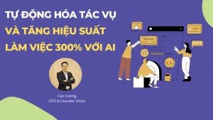 Tu Dong Hoa Tac Vu va Tang Hieu Suat Lam Viec 300 Voi AI Cao Vuong