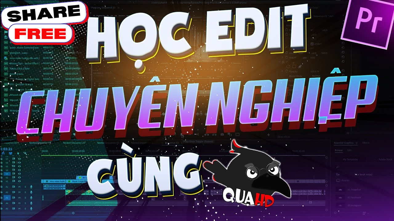 Hoc 3s share khoa hoc Edit video Chuyen nghiep Adobe Premiere cung Qua HD