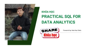 Share khóa học Practical Sql For Data Analytics 2023 giảng viên Maz Nguyen