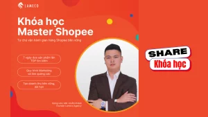 Share khóa học Master Shopee - Huân Phạm